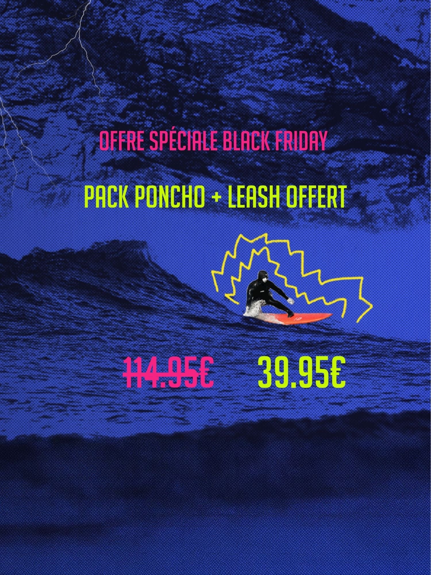 Pack Poncho + Leash Offert Black Friday